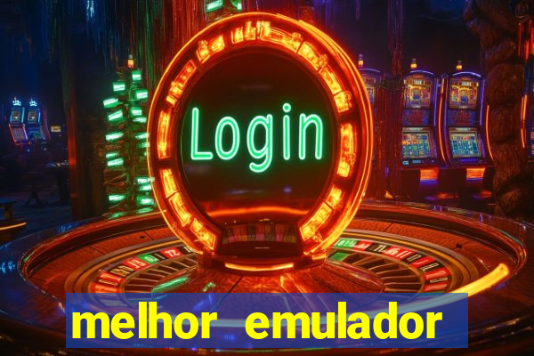 melhor emulador para pc fraco